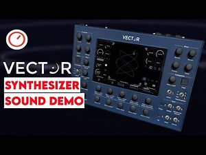 VECTOR Synthesizer Sound Demo