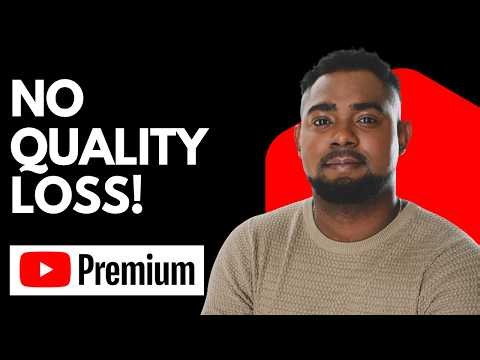 How to Download YouTube Videos Without Losing Quality Step by Step
