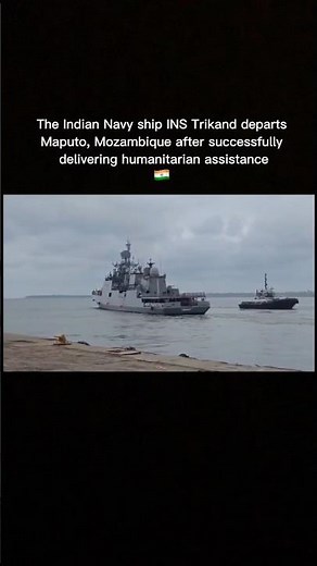 INS Trikand Departs Maputo After Humanitarian Mission #youtubeshorts #army #indianarmy #army #indian
