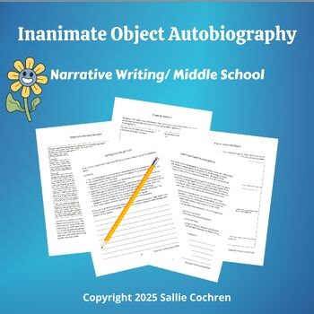 Inanimate Object Autobiography Project / Narrative Writing Assignment, 6-8
