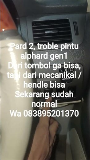 Pard 2, troble pintu alphard gen1Dari tombol ga bisa, sekarang sudah normal #servispintusliding