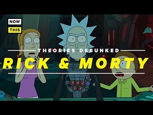 Rick and Morty Theories Debunked | NowThis Nerd