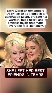 Kelly Clarkson Honors Dolly Parton as a Once-in-a-Generation Talent