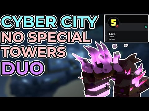 Duo Cyber City Hardcore Triumph NO SPECIAL TOWERS / Tower Defense Simulator