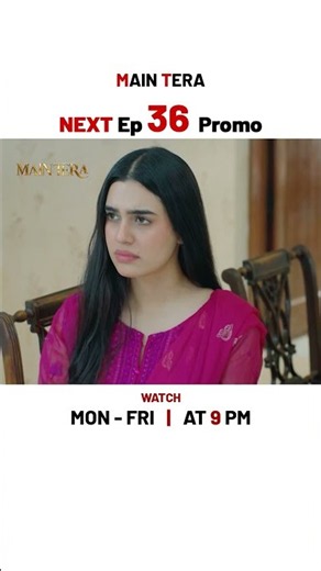 Main Tera NEW Episode - 36 | Promo | Yusra Irfan | Arez Ahmed | Ghana Ali | #shorts