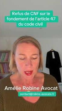 The refusal of a French nationality certificate based on Article 47 of the Civil Code