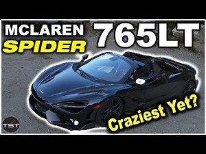 What Makes the McLaren 765LT Spider SO Crazy? - Two Takes