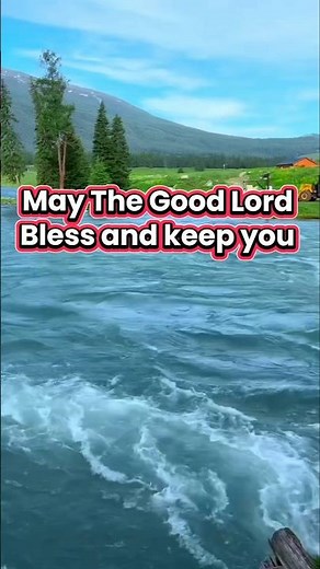 May The Good Lord Bless And Keep You