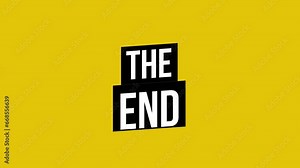 The End Animation. An eye-catching animation with the caption of The End in black, white and yellow.