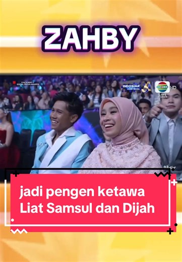 Duet Samsul & Dijah Lucu ya🤣😂🥰 #zahby @𝐙𝐚𝐡𝐫𝐚𝐒𝐢𝐦𝐚_𝐝𝐚𝟕 @Jirayut #indosiar #zahra #fyp #fypage