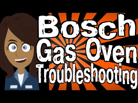 Bosch Gas Oven Troubleshooting