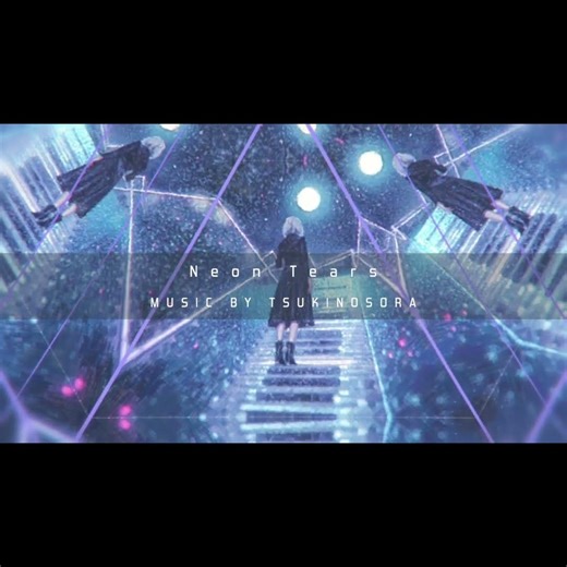 Neon Tears - TSUKINOSORA