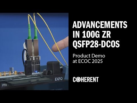 Coherent | Advancements in 100G ZR QSFP28-DCOs