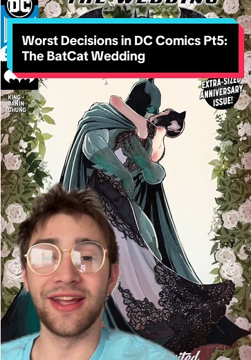 Worst Decisions in DC Comics: The BatCat Wedding Explained