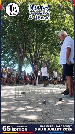 Sissou CANTAREL 👌 Mondial la Marseillaise à Pétanque 2026