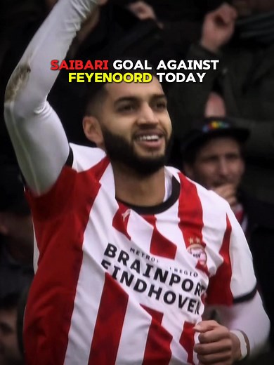 Saibari's Stunning Goal Against Feyenoord