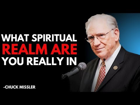 Which Spiritual Realm Are You Living In? Discover Your Level of Spiritual Evolution; Chuck Missler