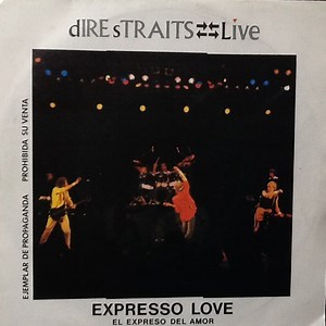 Dire Straits - Live - Expresso Love = El Expreso Del Amor
