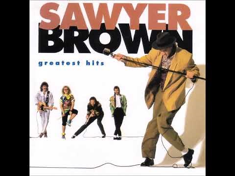Sawyer Brown - Greatest Hits (FULL GREATEST HITS ALBUM)