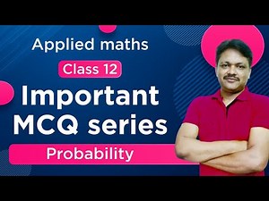 Important MCQ Probability| 2022-23 | Applied Mathematics Class 12 | Gaur Classes