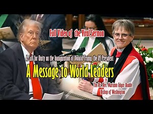 A Message of Peace to World Leaders: Full video of Bishop Budde's Sermon that gone Viral