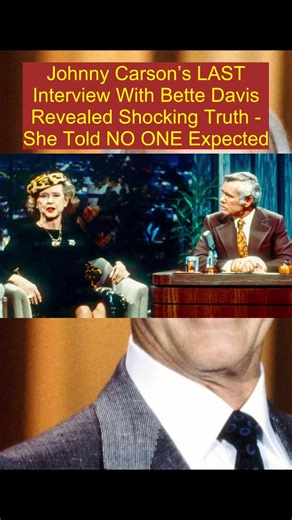 Johnny Carson’s LAST Interview With Bette Davis Revealed Shocking Truth - She Told NO ONE Expected