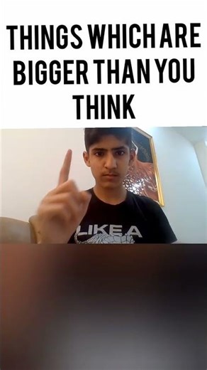 THINGS WHICH ARE BIGGER THAN YOU THINK