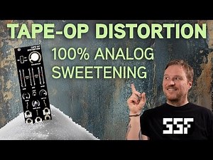 SSF Tape-Op Distortion: Analog Warmth, Grit, & Glue