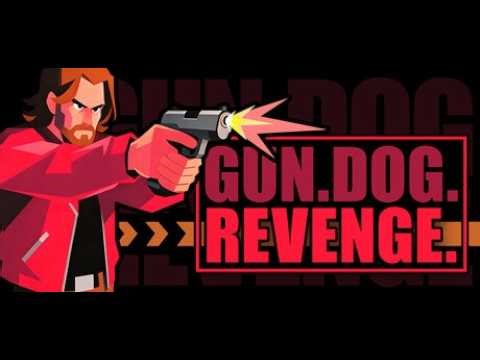 GUN.DOG.REVENGE | Revenge your dog | Full Demo Ch.1-2