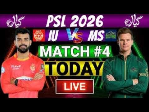 PSL Live: Islamabad vs Multan 4th T20 Live Match Today | ISL vs MUL Live Score