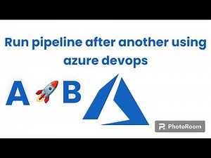 Run pipeline after another in Azure DevOps