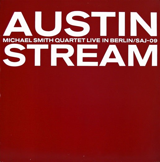 Michael Smith Quartet - Austin Stream - Live In Berlin