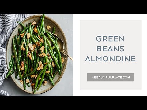 GREEN BEANS ALMONDINE | Green Beans with Almonds