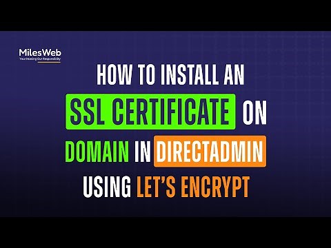 How to Install an SSL Certificate on a Domain in DirectAdmin using Let’s Encrypt? | MilesWeb