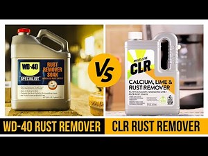 CLR vs WD-40 - Which is Best Rust Remover?