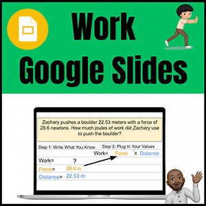 Work Calculations Google Slide Lessons: 100  Step by Step Example Problems