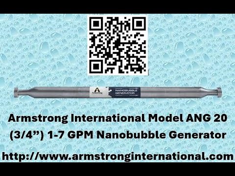 Armstrong International Nanobubble Generator Demonstration and verification of nano-scopic bubbles