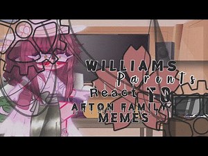 Williams parents react to Afton family memes