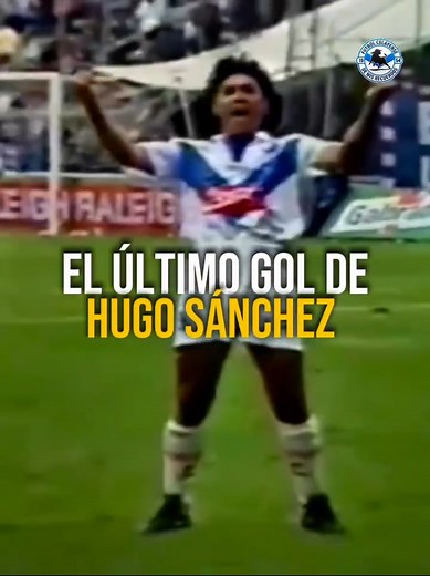 El Último Gol de Hugo Sánchez: Revive la Leyenda