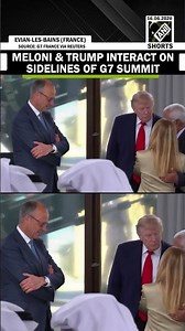 ‘We've always been friends’, says Meloni as she interacts with Trump on the sidelines of G7 Summit