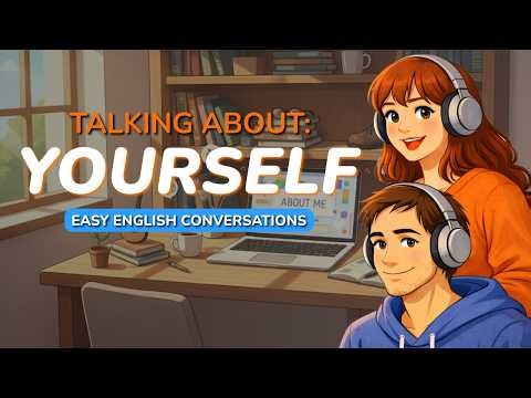 Talking About Yourself in English | Easy English Conversations | Just Listen Podcast