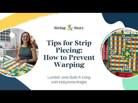 Tips for Strip Piecing (Lumber Jane QAL: Week 3)