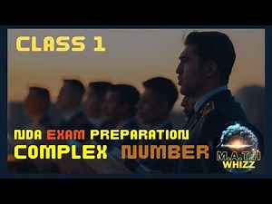Complex Numbers for NDA Exam 🔥 | Complete Concepts + High-Level Problem Solving