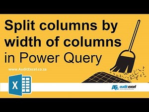 Split Columns based on fixed widths using Power Query in Excel