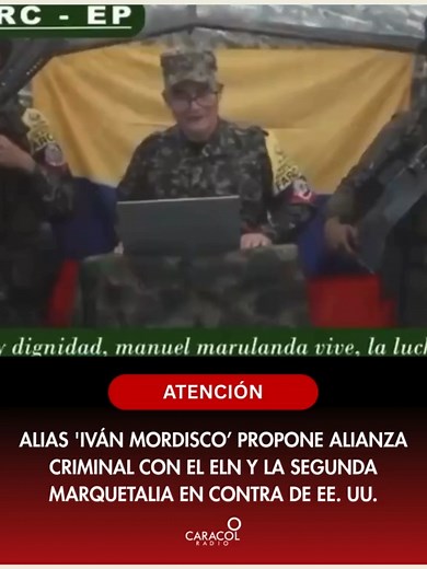 #ATENCIÓN | El líder disidente alias ‘Iván Mordisco’ invitó a otros grupos armados ilegales de Colombia como el ELN y la Segunda Marquetalia a unirse en una alianza criminal, frente a lo que definió como una nueva amenaza proveniente de los Estados Unidos. Más información en Caracol.com.co #IvánMordisco #ELN #Colombia