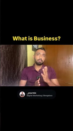What is Business? | Business Basics | YourMic