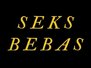 Film Dokumenter Kelompok 3 “Seks Bebas” Pendidikan Religiositas