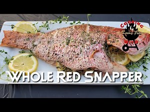 Grilled Red Snapper with the Whole Red Snapper Recipe (Pit Boss Lexington 540)