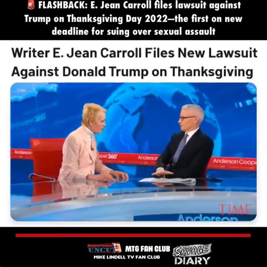 🚨 FLASHBACK: E. Jean Carroll files lawsuit against Trump on Thanksgiving Day 2022—the first on new deadline for suing over sexual assault | Marjorie Taylor Greene Fan Club