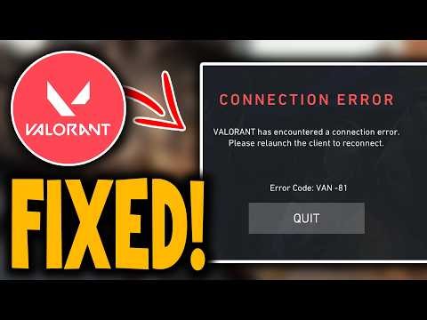 How to FIX Valorant Van 81 Connection Error Message - Full Guide